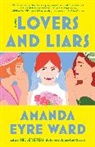 Amanda Eyre Ward - Lovers and Liars