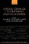 Maj-Britt Mosegaard (Professor Hansen, Maj-Britt Mosegaard Hansen, Richard Waltereit, Waltereit Richard - Cyclic Change in Grammar and Discourse