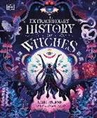 Hazel Atkinson, Camelia Pham - The Extraordinary History of Witches