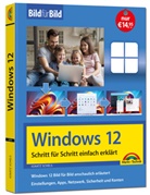 Ignatz Schels - Windows 12 Bild für Bild erklärt - das neue Windows 12. Anleitung in Bildern erklärt.