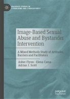 Elena Cama, Asher Flynn, Adrian J Scott, Adrian J. Scott - Image-Based Sexual Abuse and Bystander Intervention