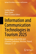 Lyndon Nixon, Peter O'Connor, Aarni Tuomi - Information and Communication Technologies in Tourism 2025