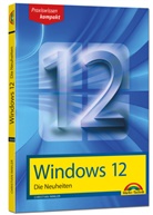 Christian Immler - Windows 12 - Die Neuheiten