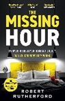 Robert Rutherford, Rutherford Robert - The Missing Hour