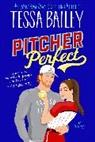 Tessa Bailey, Bailey Tessa - Pitcher Perfect