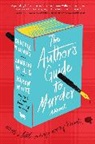 Karen White, White Karen, Beatriz Williams, Williams Beatriz, Lauren Willig, Willig Lauren - The Author's Guide to Murder