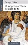 Georges Huber - Mi ángel marchará delante de ti