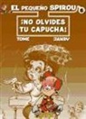 Janry, Tome - El pequeño Spirou, No te olvides tu capucha
