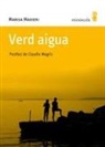 Marisa Madieri, Claudio Magris - Verd aigua