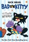 Nick Bruel - Bad Kitty vs Uncle Murray