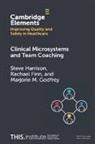 Rachael Finn, Godfrey Marjorie M., Steve Harrison, Steve (Sheffield Teaching Hospitals Nhs Harrison - Clinical Microsystems and Team Coaching