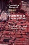 R. Alan (University of Texas Covey, Covey R. Alan, Jordan A. Dalton - Economies of the Inca World