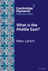 Marc (George Washington University Lynch, Lynch Marc - What Is the Middle East?