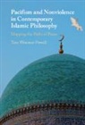 Thomas Woerner-Powell, Tom Woerner-Powell, Tom (University of Manchester) Woerner-Powell - Pacifism and Non-Violence in Contemporary Islamic Philosophy