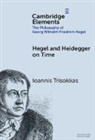 Ioannis (University of Athens Trisokkas, Trisokkas Ioannis - Hegel and Heidegger on Time
