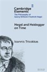Ioannis (University of Athens Trisokkas, Trisokkas Ioannis - Hegel and Heidegger on Time
