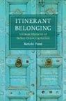 Ketaki Pant, Ketaki (University of Southern California) Pant - Itinerant Belonging