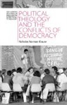 Nicholas Norman-Krause, Nicholas (Belmont University) Norman-Krause - Political Theology and the Conflicts of Democracy