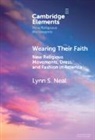 Lynn S. (Wake Forest University) Neal, Neal Lynn S. - Wearing Their Faith