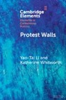 Yao-Tai Li, Yao-Tai (University of New South Wales) Whitwo Li, Katherine Whitworth - Protest Walls