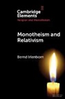Bernd Irlenborn, Bernd (Theologische Fakultat Paderborn) Irlenborn - Monotheism and Relativism