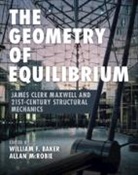 William F. (Skidmore Owings and Merrill Baker, Baker William F., Allan McRobie - Geometry of Equilibrium