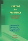 Jacques Richard - L'art de la resilience - 114 exercices pratiques