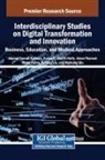 Islam Tharwat Abdel Halim, Salwa K Abd-El-Hafiz, Salwa K. Abd-El-Hafiz, Ahmed Gomaa Radwan - Interdisciplinary Studies on Digital Transformation and Innovation