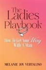 Melanie Joy Vertalino - The Ladies Playbook