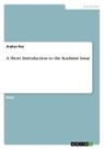 Arghya Ray - A Short Introduction to the Kashmir Issue