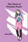 Nora Waln - The Street of Precious Pearls