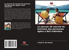 I Gusti B. Rai Utama - Le pouvoir de marché du tourisme des personnes âgées à Bali Indonésie