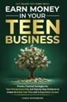 Chris Rosenberg - Earn Money in Your Teen Business