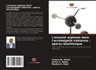 Salma A. Abbas, Baydaa A. Abed, Fatima Kh. Malek - L'enzyme arginase dans l'acromégalie irakienne : aperçu biochimique