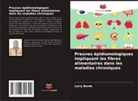Larry Barde - Preuves épidiomologiques impliquant les fibres alimentaires dans les maladies chroniques