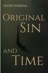 André Barbera - Original Sin and Time