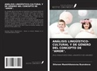 Dilorom Mamirkhonovna Buzrukova - ANÁLISIS LINGÜÍSTICO-CULTURAL Y DE GÉNERO DEL CONCEPTO DE "AMOR"