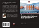 Berhane Sisay - Cadrage des médias éthiopiens sur la question de la migration de la main-d'oeuvre