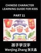 Wenjing Zhang - Chinese Character Learning Guide for Kids (Part 11)- Brain Game Test Series, Easy Lessons for Kids to Learn Recognizing Simplified Chinese Characters