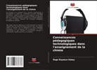Özge Özyalç¿n Oskay, Özge Özyalçin Oskay - Connaissances pédagogiques technologiques dans l'enseignement de la chimie
