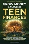 Chris Rosenberg - Grow Money & Master Teen Finances