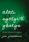 Joni Joentakanen - Alati syntyvä ykseys