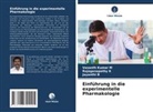 Jayanthi B, Rajaganapathy K, Vasanth Kumar M - Einführung in die experimentelle Pharmakologie