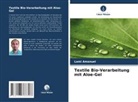 Lami Amanuel - Textile Bio-Verarbeitung mit Aloe-Gel