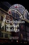 Cristina Berna, Eric Thomsen - Christmas Market Malaga