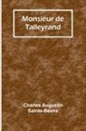 Charles Augustin Sainte-Beuve - Monsieur de Talleyrand