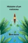 Elisée Reclus - Histoire d'un ruisseau