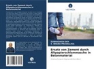 Subhashish Dey, S Bhanu Pravallika, S. Bhanu Pravallika - Ersatz von Zement durch Altpapierschlammasche in Betonmaterial