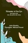 John Ruskin - Sésame et les lys