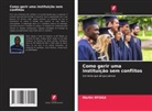 Martin Nyoga - Como gerir uma instituição sem conflitos